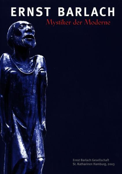 Cover von Ernst Barlach – Mystiker der Moderne