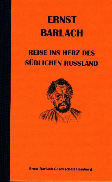 Cover von Ernst Barlach – Reise ins Herz des südlichen Russland