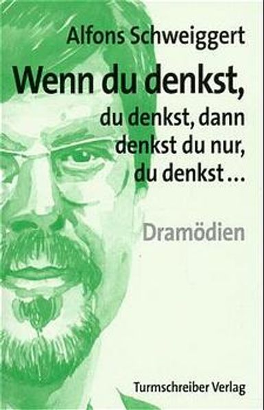 Cover von Wenn du denkst, du denkst, dann denkst du nur, du denkst