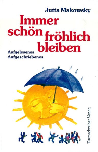Cover von Immer schön fröhlich bleiben