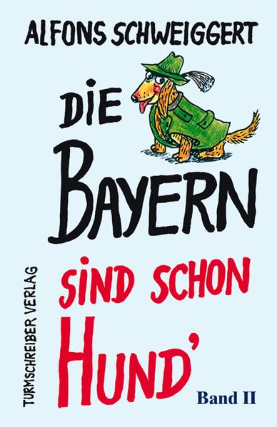 Cover von Die Bayern sind schon Hund