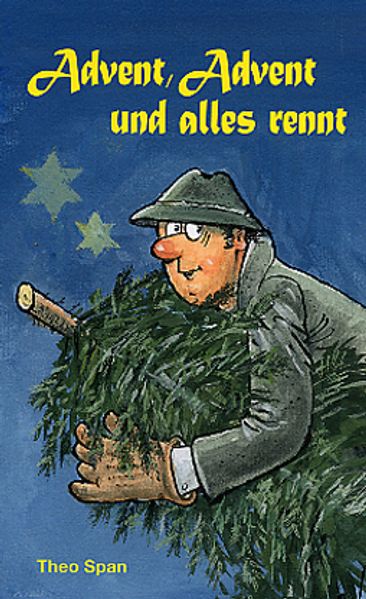 Cover von Advent, Advent und alles rennt