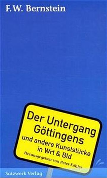 Cover von Der Untergang Göttingens und andere Kunststücke in Wrt & Bld