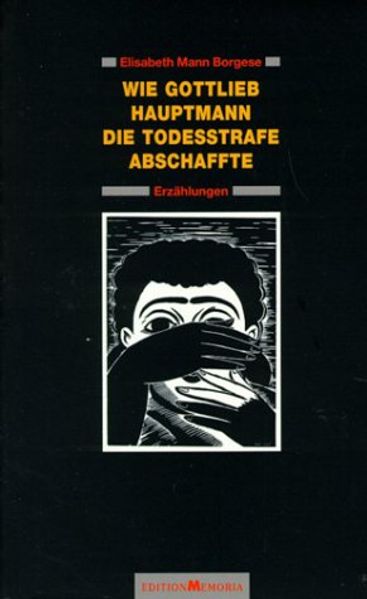 Cover von Wie Gottlieb Hauptmann die Todesstrafe abschaffte. Erzählungen