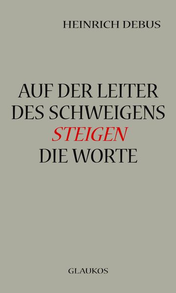 Cover von Auf der Leiter des Schweigens steigen die Worte
