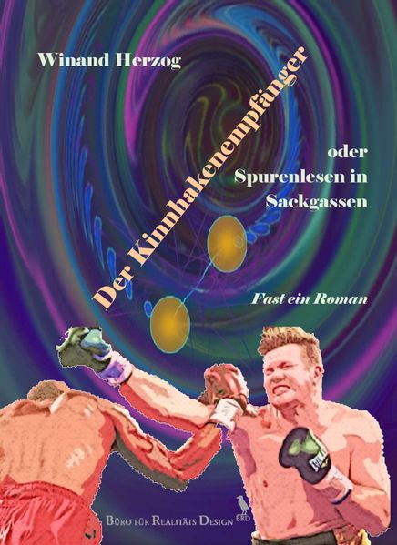 Cover von Der Kinnhakenempfänger oder Spurenlesen in Sackgassen