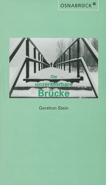 Cover von Die unzerstörbare Brücke