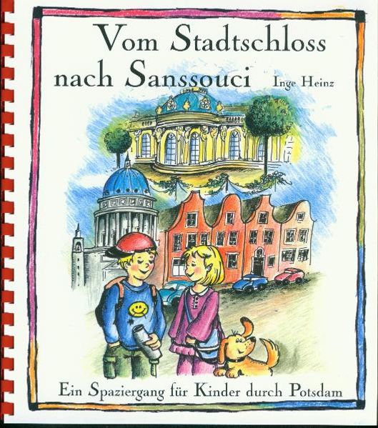 Cover von Vom Stadtschloss nach Sanssouci. Ein Spaziergang für Kinder durch Potsdam