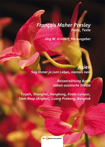 Cover von Asien. Sag immer ja zum Leben, niemals nein