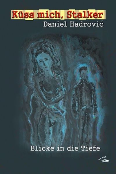 Cover von Küss mich, Stalker