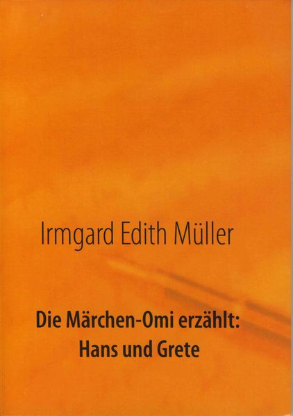 Cover von Die Märchen-Omi erzählt: Hans und Grete