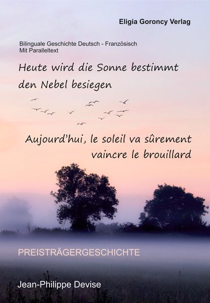 Cover von Heute wird die Sonne bestimmt den Nebel besiegen