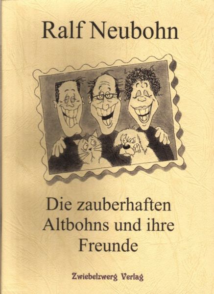 Cover von Die zauberhaften Altbohns und ihre Freunde