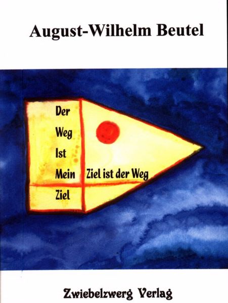 Cover von Der Weg ist mein Ziel /Mein Ziel ist der Weg