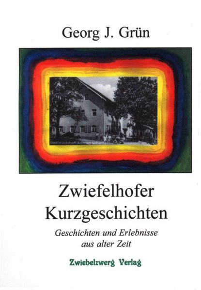Cover von Zwiefelhofer Kurzgeschichten