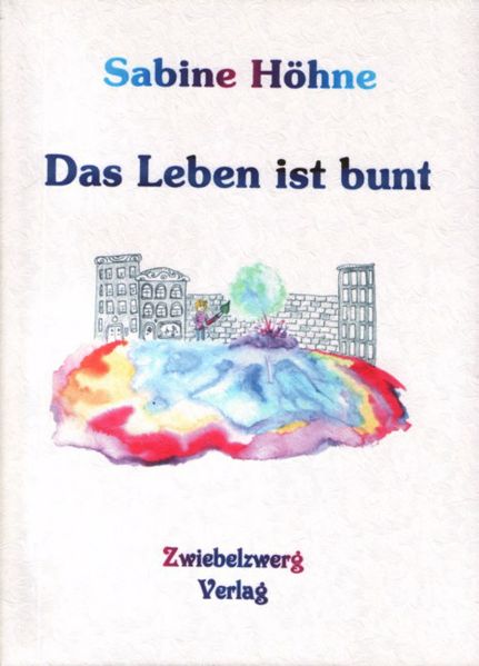 Cover von Das Leben ist bunt
