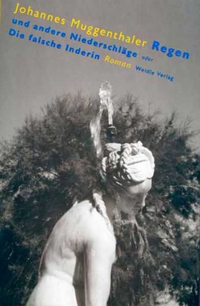 Cover von Regen und andere Niederschläge oder Die falsche Inderin