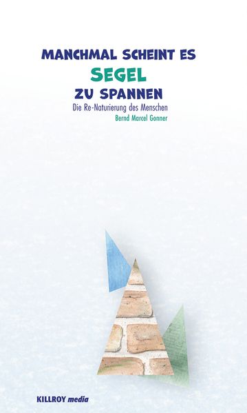 Cover von Manchmal scheint es Segel zu spannen