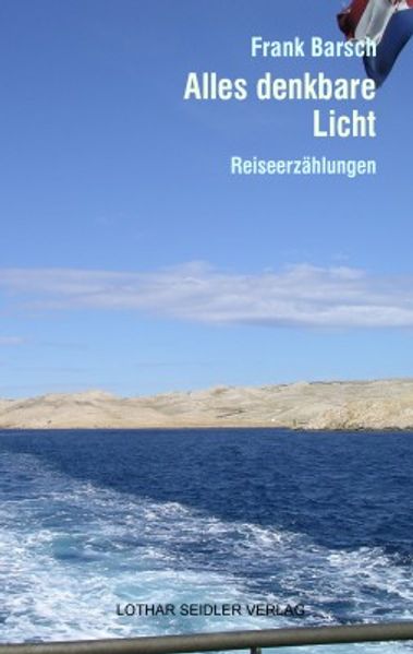 Cover von Alles denkbare Licht