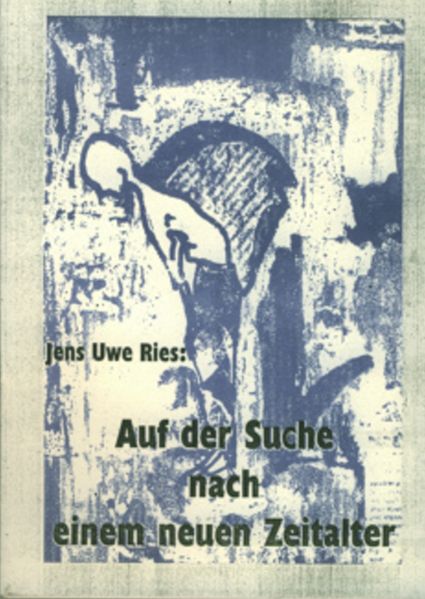 Cover von Auf der Suche nach einem neuen Zeitalter