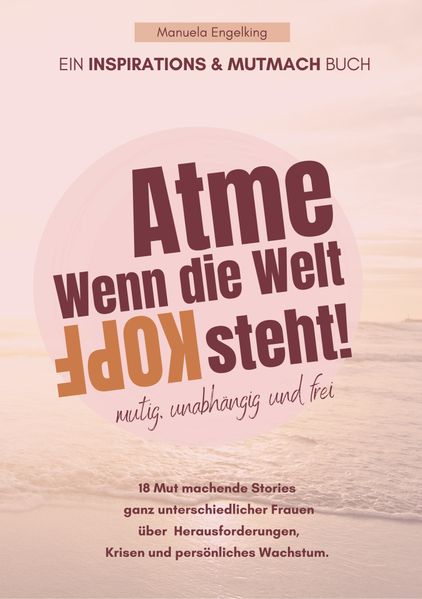 Cover von Atme, wenn die Welt Kopf steht!
