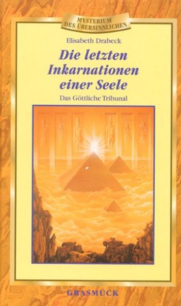 Cover von Die letzten Inkarnationen einer Seele