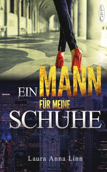 Cover von Ein Mann für meine Schuhe