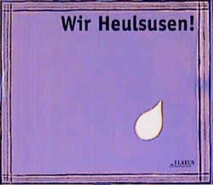 Cover von Wir Heulsusen!