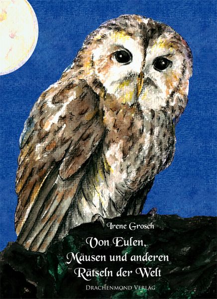 Cover von Von Eulen, Mäusen und anderen Rätseln der Welt