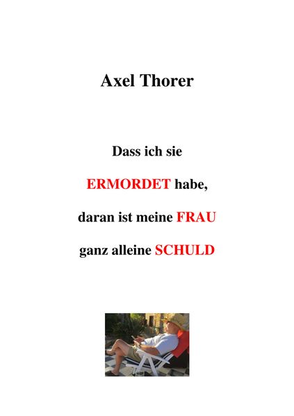Cover von Dass ich sie ermordet habe, daran ist meine Frau ganz alleine schuld