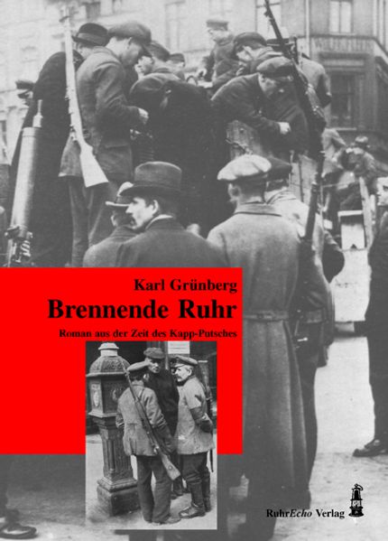 Cover von Brennende Ruhr. Roman aus der Zeit des Kapp-Putsches