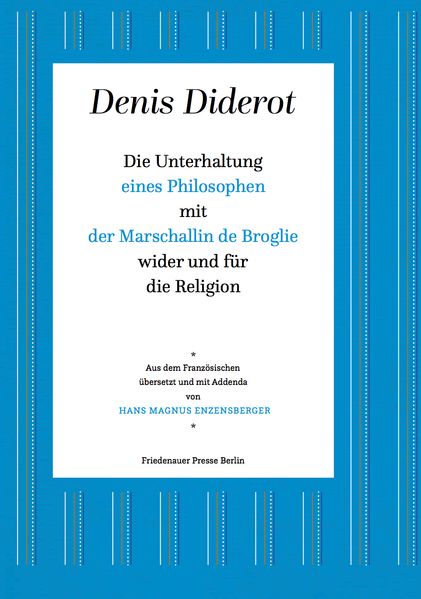 Cover von Die Unterhaltung eines Philosophen mit der Marschallin de Broglie wider und für die Religion