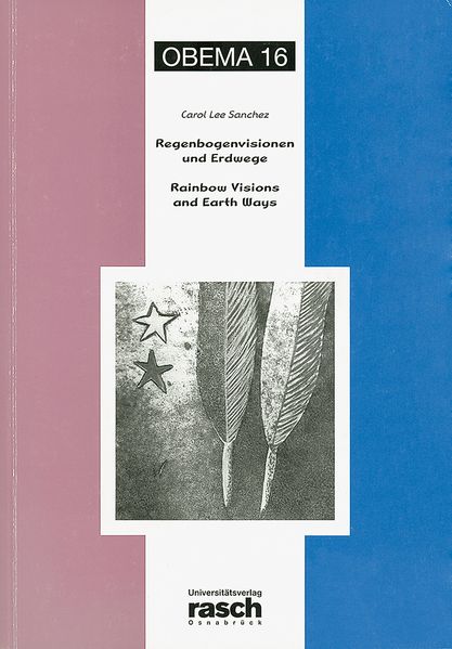 Cover von Regenbogenvisionen und Erdwege /Rainbow Visions and Earth Ways