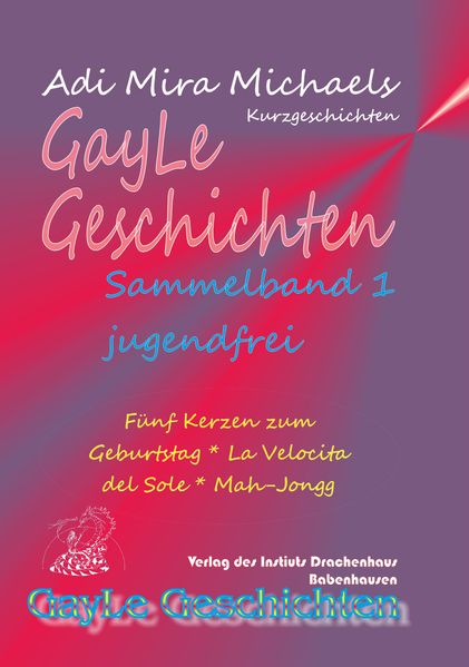 Cover von GayLe Geschichten, Sammelband 1, jugendfrei