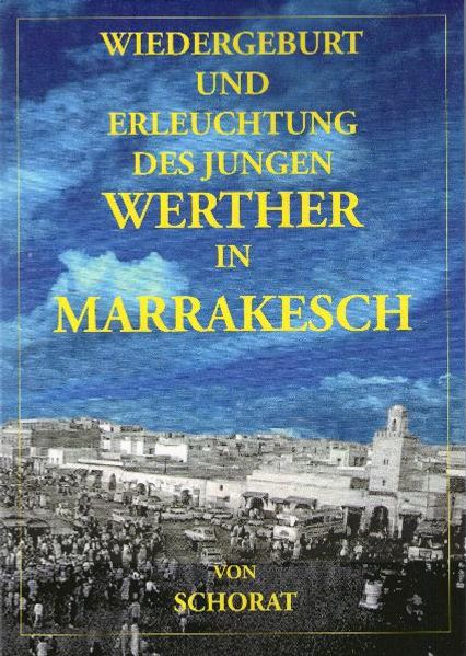 Cover von Wiedergeburt Und Erleuchtung Des Jungen Werther In Marrakesch