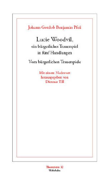 Cover von Lucie Woodvil, ein bürgerliches Trauerspiel (1756). Vom bürgerlichen Trauerspiele (1755)