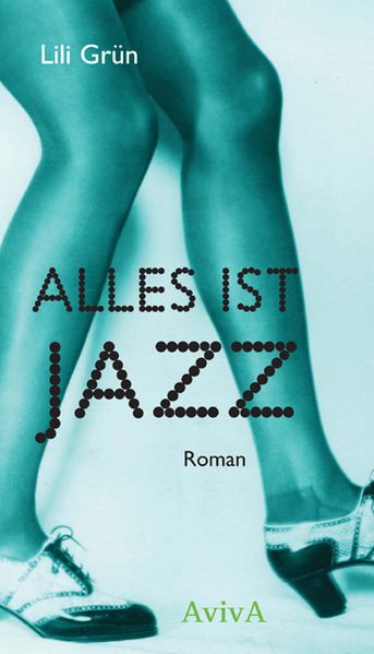 Cover von Alles ist Jazz. Roman