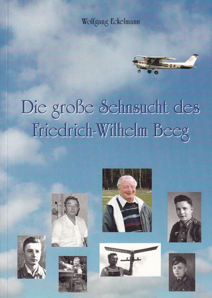 Cover von Die große Sehnsucht des Friedrich-Wilhelm Beeg