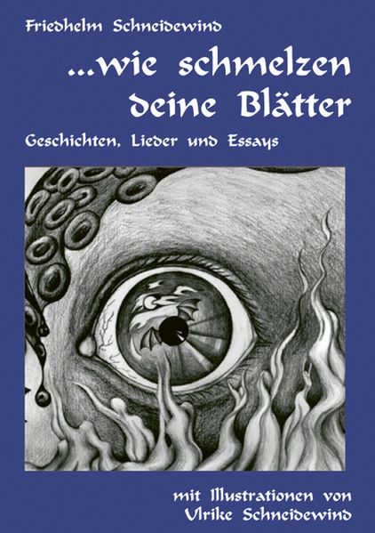 Cover von … wie schmelzen deine Blätter