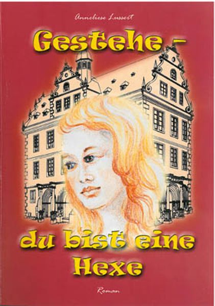 Cover von Gestehe – du bist eine Hexe