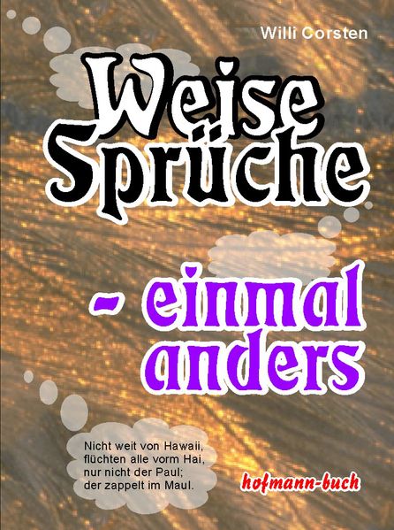 Cover von Weise Sprüche – einmal anders