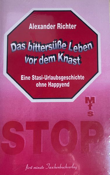 Cover von Das bittersüsse Leben vor dem Knast