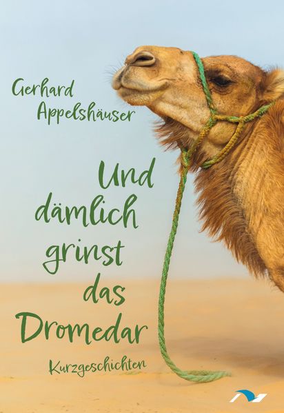 Cover von Und dämlich grinst das Dromedar