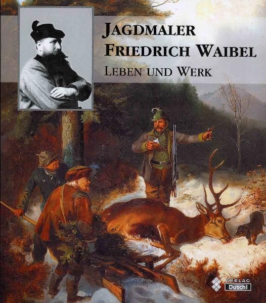 Cover von Jagdmaler Friedrich Waibel
