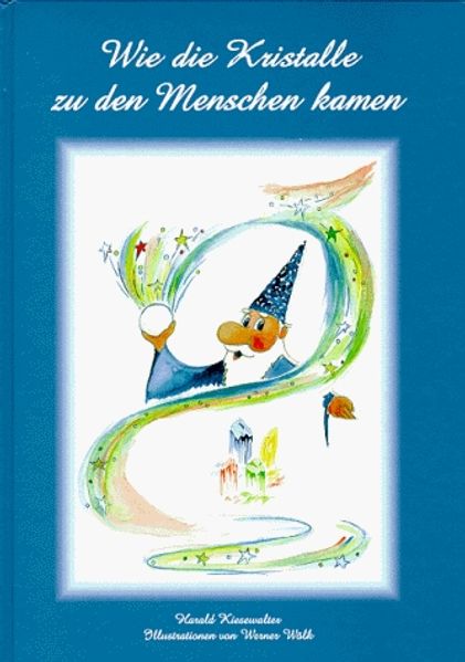 Cover von Wie die Kristalle zu den Menschen kamen