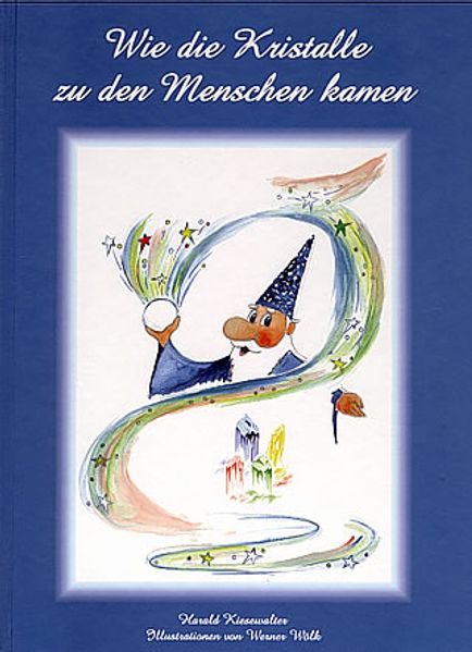 Cover von Wie die Kristalle zu den Menschen kamen