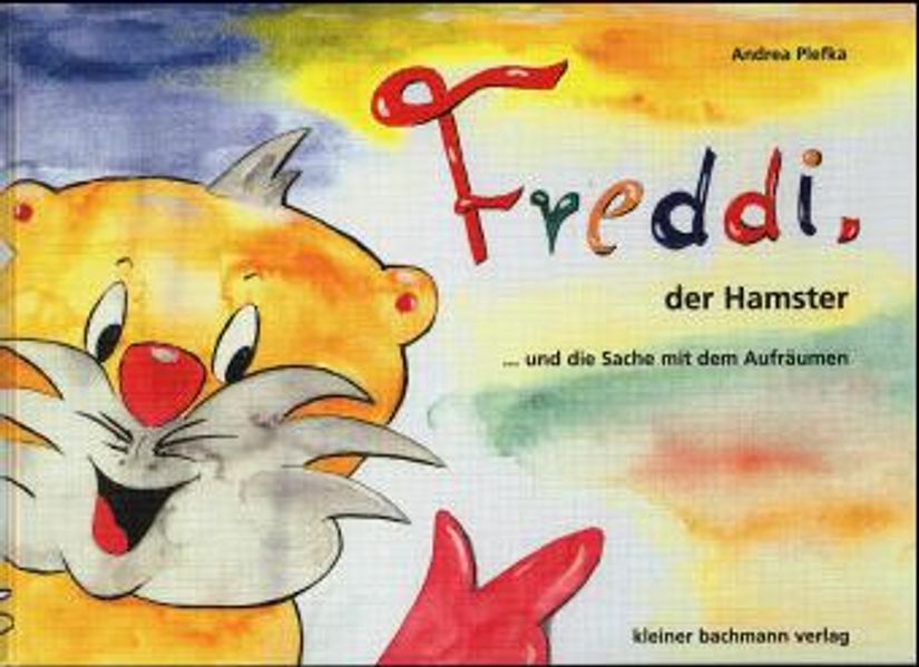 Cover von Freddi der Hamster… und die Sache mit dem Aufräumen