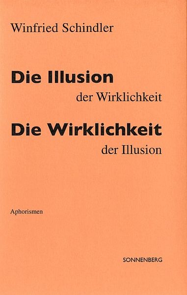 Cover von Die Illusion der Wirklichkeit – Die Wirklichkeit der Illusion