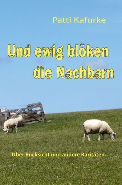 Cover von Und ewig blöken die Nachbarn