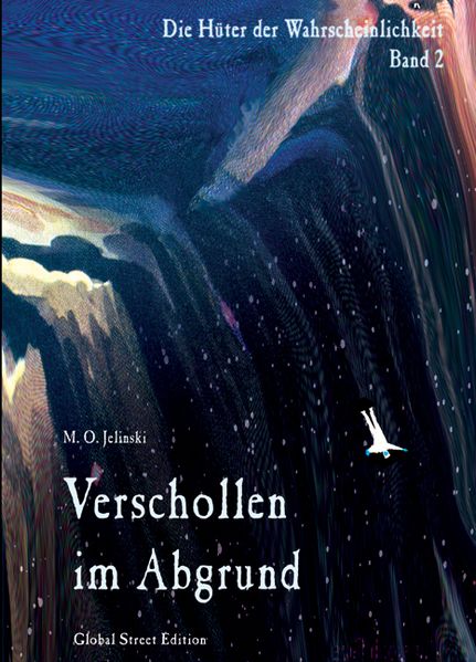 Cover von Die Hüter der Wahrscheinlichkeit / Verschollen im Abgrund